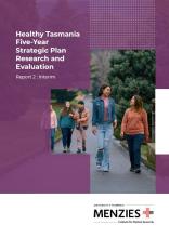 Healthy Tasmania Five-Year Strategic Plan Research and Evaluation Report 2: Interim cover page thumbnail