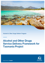 Thumbnail Alcohol and Other Drugs Service Delivery Framework for Tasmania Project