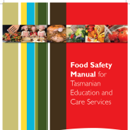 Thumbnail image of Food Safety Manual for Tasmanian Education and Care Services document