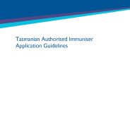 Thumbnail image of the Tasmanian authorised immuniser application guidelines.